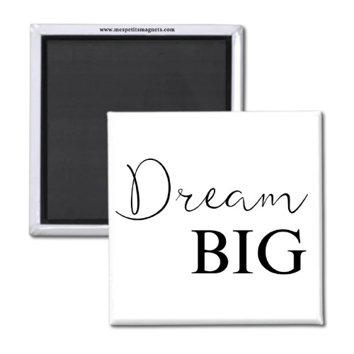Magnet "Dream Big"